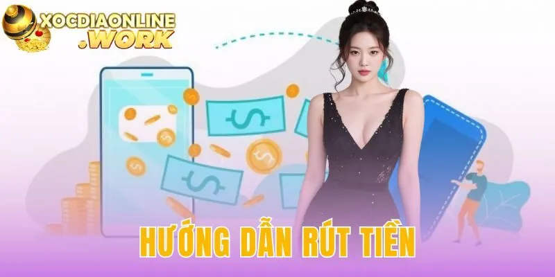 Hướng dẫn rút tiền